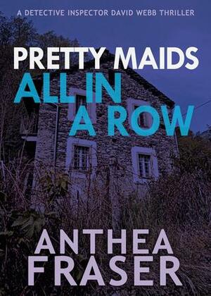 Pretty Maids All in a Row by Anthea Fraser