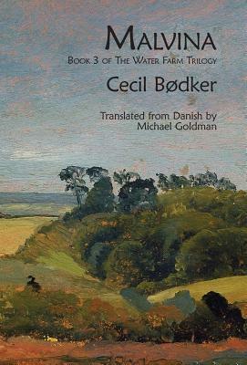Malvina: Book 3 of The Water Farm Trilogy by Cecil Bodker
