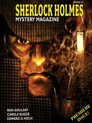 Sherlock Holmes Mystery Magazine #1 by Edward D. Hoch, Marvin Kaye, Arthur Conan Doyle, Carole Buggé, Ron Goulart