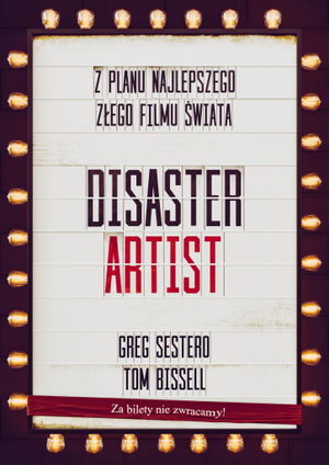 The Disaster Artist. Moje życie na planie The Room, najlepszego złego filmu na świecie by Greg Sestero