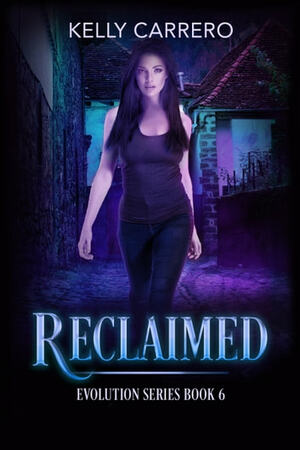 Reclaimed by Kelly Carrero