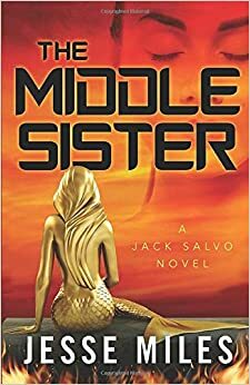 The Middle Sister (Jack Salvo) by Jesse Miles