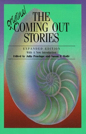 The Original Coming Out Stories by Julia Penelope