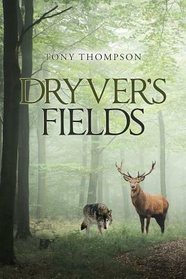 Dryver's Fields by Tony Thompson