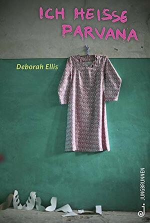 Ich heiße Parvana by Deborah Ellis