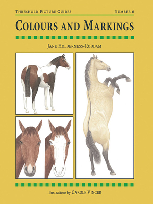 Colours and Markings: Threshold Picture Guide No 6 by Jane Holderness-Roddam