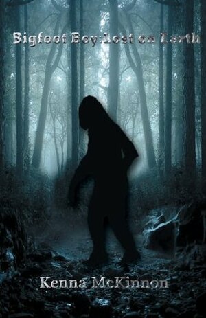 Bigfoot Boy: Lost on Earth by Kenna McKinnon