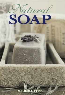 Natural Soap by Melinda Coss