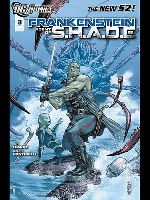 Frankenstein, Agent of S.H.A.D.E. #3 by Jeff Lemire