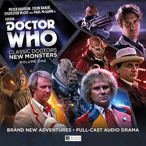 Doctor Who: Classic Doctors, New Monsters Volume 1 by Phil Mulryne, Andrew Smith, James Goss, Simon Barnard, Paul Morris