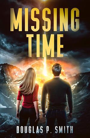 Missing Time by Douglas P. Smith