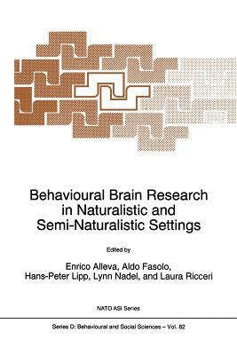 Behavioural Brain Research in Naturalistic and Semi-Naturalistic Settings by 