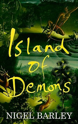 Island of Demons by Nigel Barley