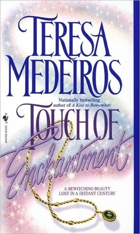 Touch of Enchantment by Teresa Medeiros