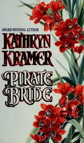 Pirate Bride by Kathryn Kramer