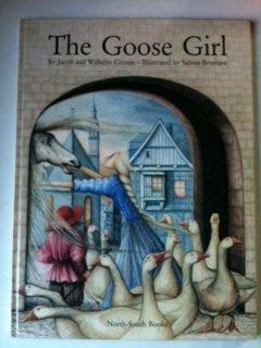 The Goose Girl by Jacob Grimm, Wilhelm Grimm, Anthea Bell