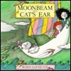 Moonbeam on a Cat's Ear by Marie-Louise Gay