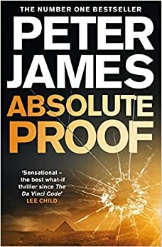 Absolute Proof by Peter James