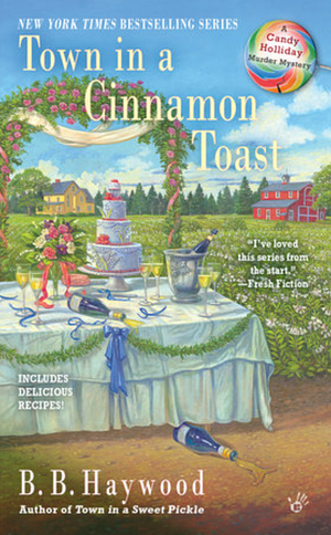 Town in a Cinnamon Toast by B.B. Haywood