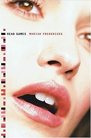 Head Games by Mariah Fredericks