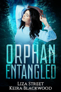 Orphan Entangled by Keira Blackwood, Liza Street