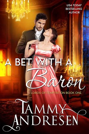 A Bet with a Baron by Tammy Andresen