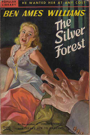 The Silver Forest by Ben Ames Williams