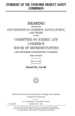 Oversight of the Consumer Product Safety Commission by United States Congress, Committee on Energy and Commerce, United States House of Representatives