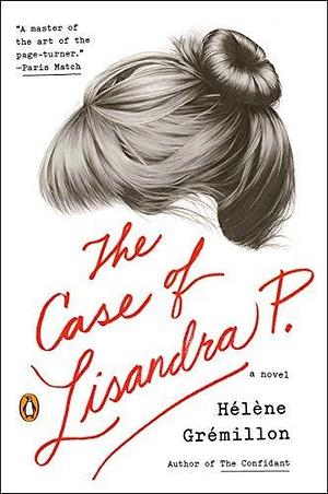 The Case of Lisandra P.: A Novel by Alison Anderson, Hélène Grémillon