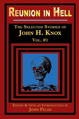 Reunion in Hell by John H. Knox