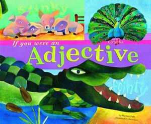 If You Were an Adjective by Michael Dahl