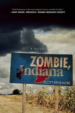 Zombie, Indiana by Scott Kenemore