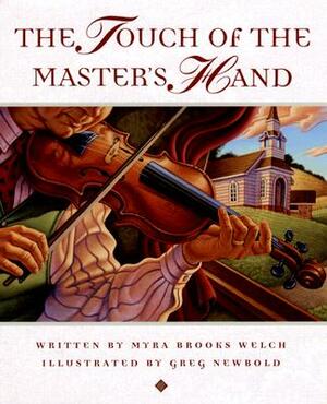 The Touch of the Master's Hand by Myra Brooks Welch