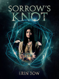 Sorrow's Knot by Erin Bow