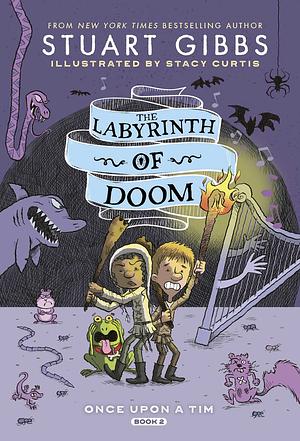 The Labyrinth of Doom by Stuart Gibbs