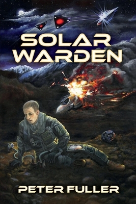 Solar Warden, Volume 1 by Peter Fuller
