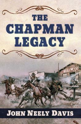 The Chapman Legacy by John Neely Davis