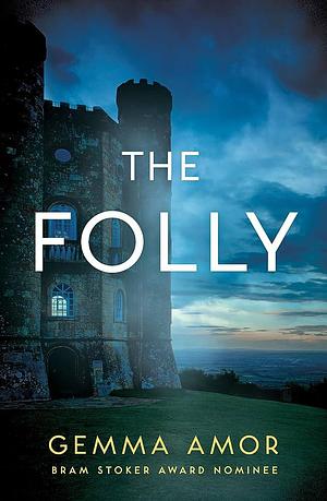 The Folly by Gemma Amor