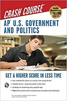 AP® U.S. GovernmentPolitics Crash Course Book + Online by Larry Krieger