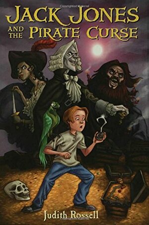 Jack Jones and the Pirate Curse by Judith Rossell