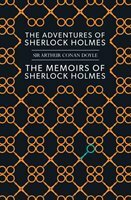 The Complete Adventures and Memoirs of Sherlock Holmes: A Facsimile of the Original Strand Magazine Stories, 1891-1893 by Arthur Conan Doyle