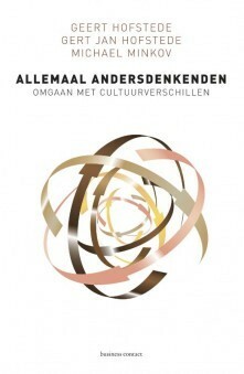 Allemaal andersdenkenden. Omgaan met cultuurverschillen by Michael Minkov, Geert Hofstede, Gert Jan Hofstede