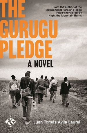 The Gurugu Pledge by Juan Tomás Ávila Laurel, Jethro Soutar