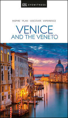 DK Eyewitness Venice & the Veneto by DK Eyewitness