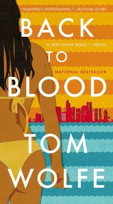 Back to Blood by Tom Wolfe