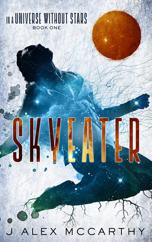 Skyeater by J. Alex McCarthy