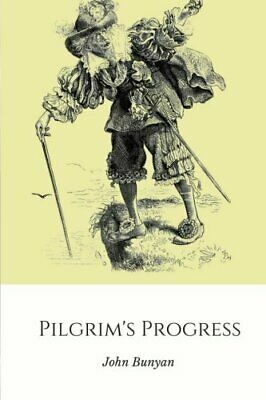 Pilgrim's Progress by John Bunyan