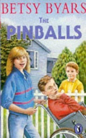 THE PINBALLS by Betsy Byars, Betsy Byars