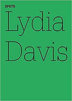 Lydia Davis: Two Former Students: 100 Notes, 100 Thoughts: Documenta Series 078 by Haruki Murakami