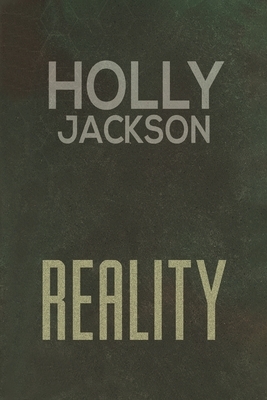 Reality by Holly Jackson
